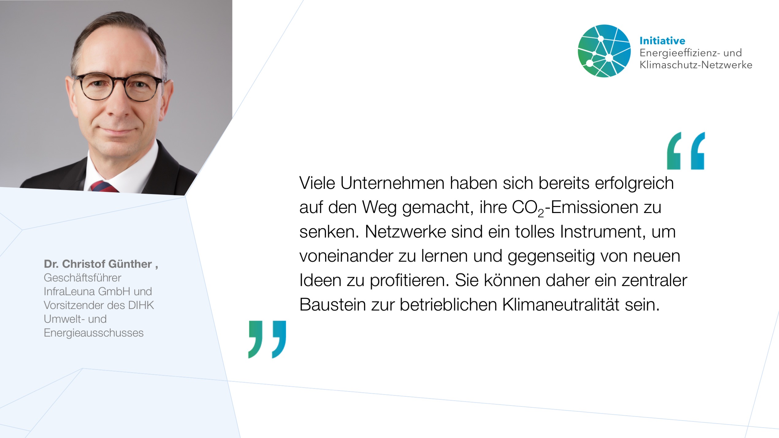 Zitat und Portraitfoto von Dr. Christof Günther, InfraLeuna GmbH und DIHK