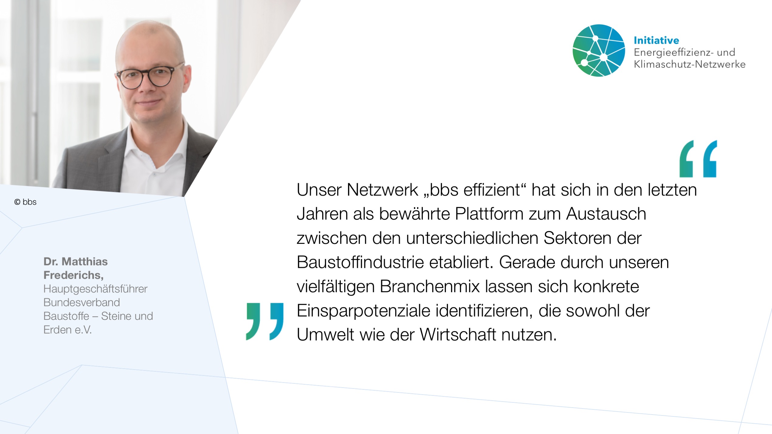 Zitat und Portraitfoto von Dr. Matthias Frederichs, Bundesverband Baustoffe - Steine und Erden e. V. Zitat und Portraitfoto von Dr. Matthias Frederichs, Bundesverband Baustoffe - Steine und Erden e. V.